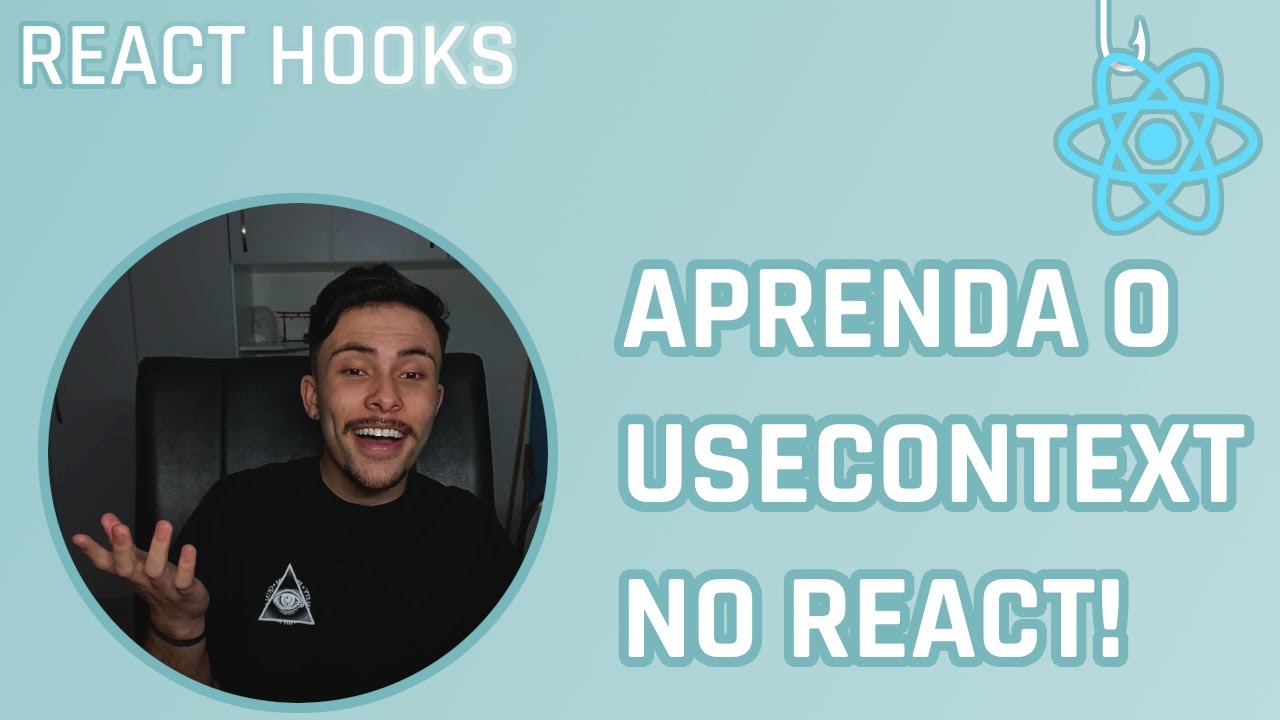 Entenda DE VEZ o useContext - React Hooks