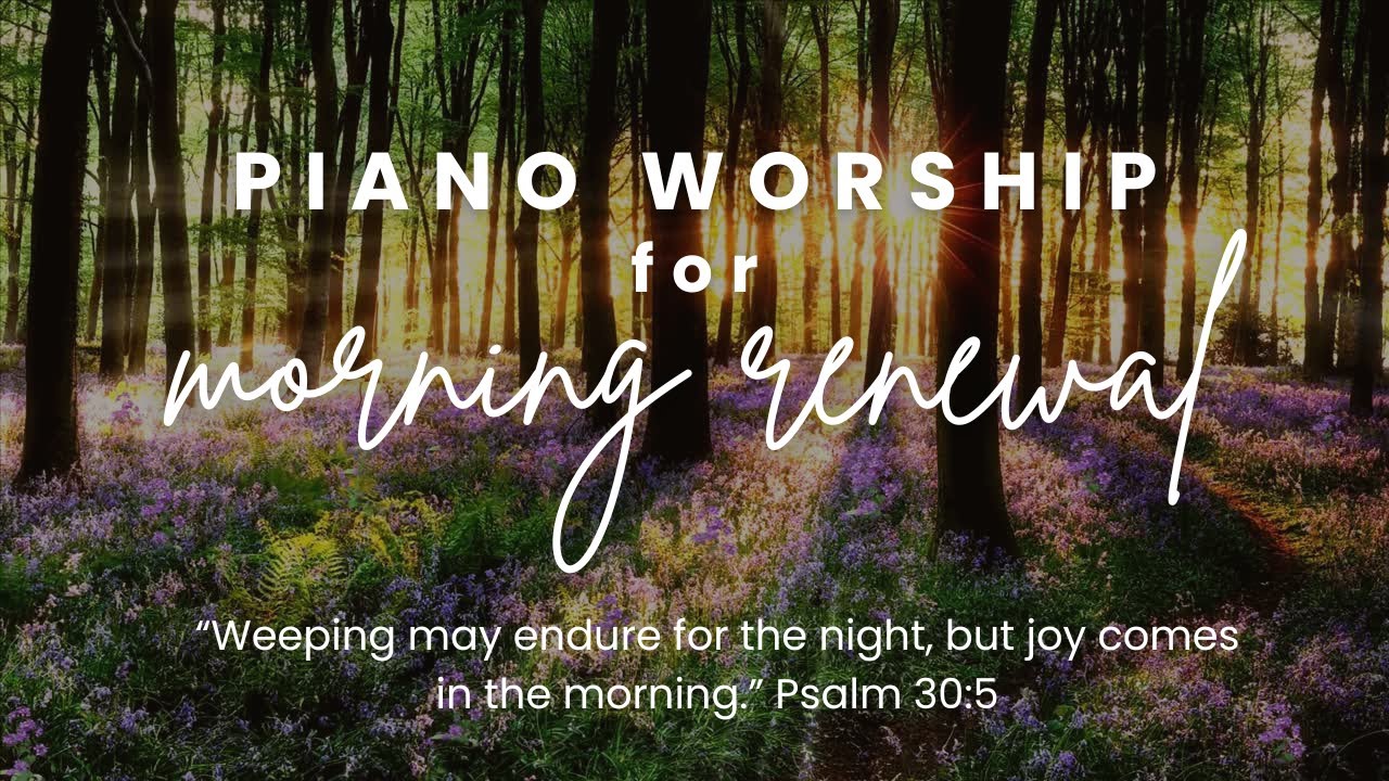 Joy in the Morning | Piano for Morning Renewal