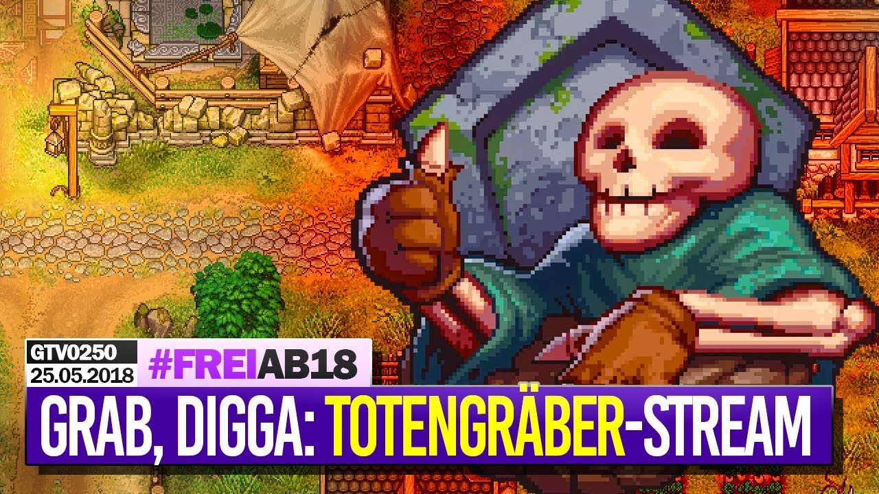 0250 🔴 GRAB, DIGGA! - Die Totengräber-Nacht / GRAVEYARD KEEPER 🔴 Gronkh Livestream | 25.05.2018