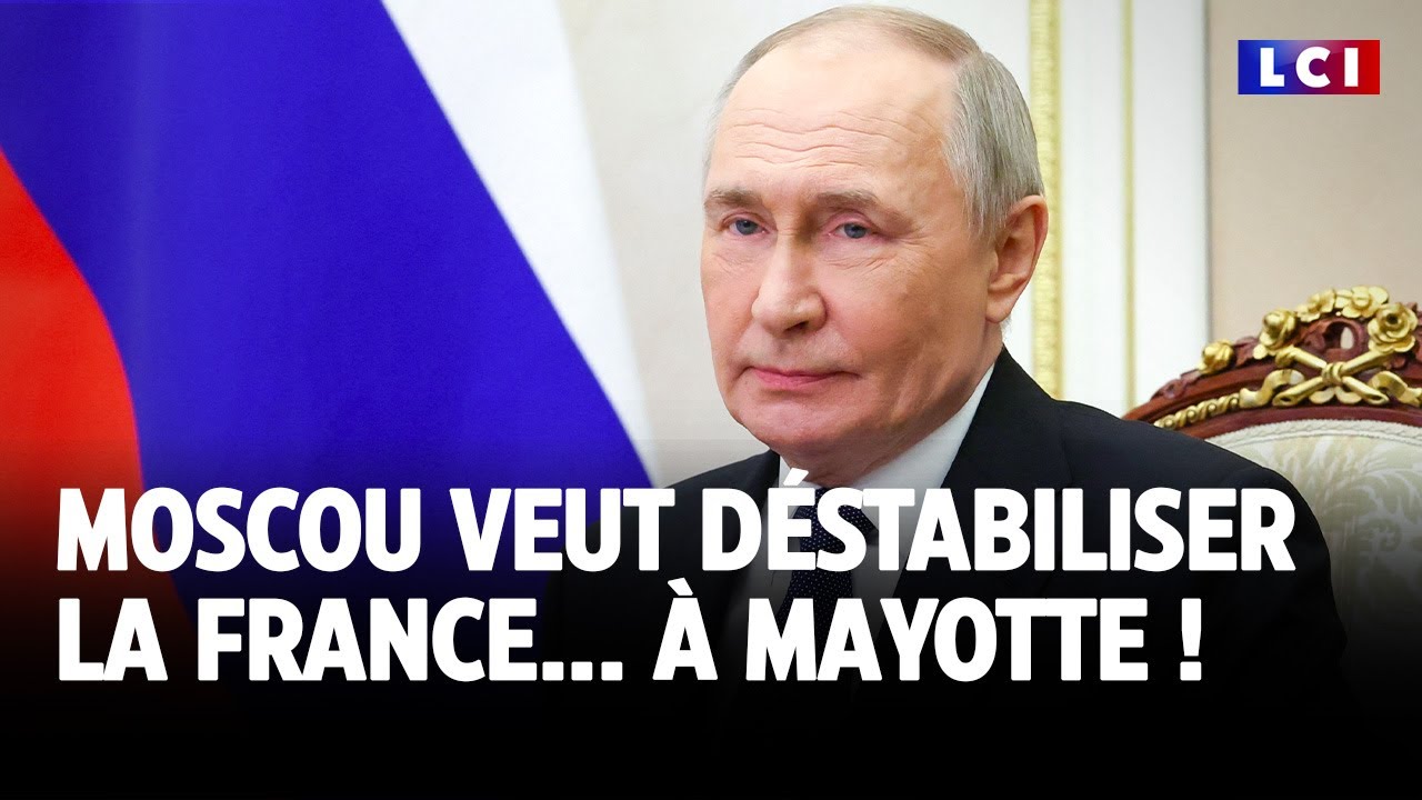 Moscou veut déstabiliser la France... à Mayotte ! ｜LCI