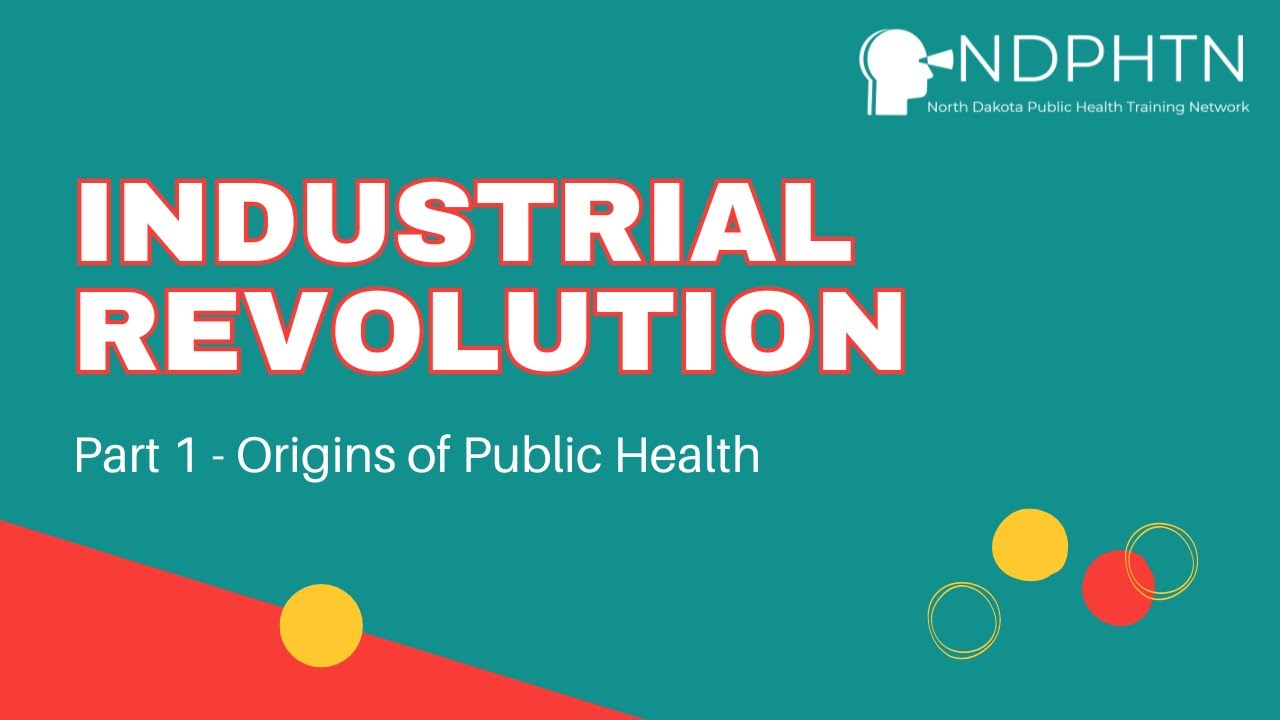 (A004) Industrial Revolution | Origins of Public Health, Part 1