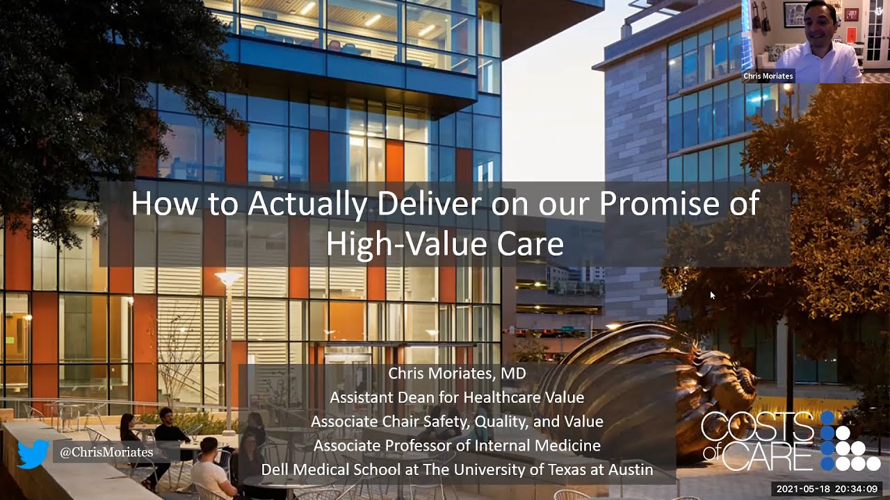 How to Actually Deliver on our Promise of High-Value Care