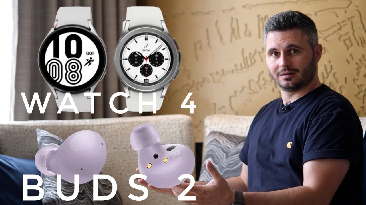 GALAXY WATCH 4, CLASSIC &BUDS 2 - Tot ce trebuie să știi