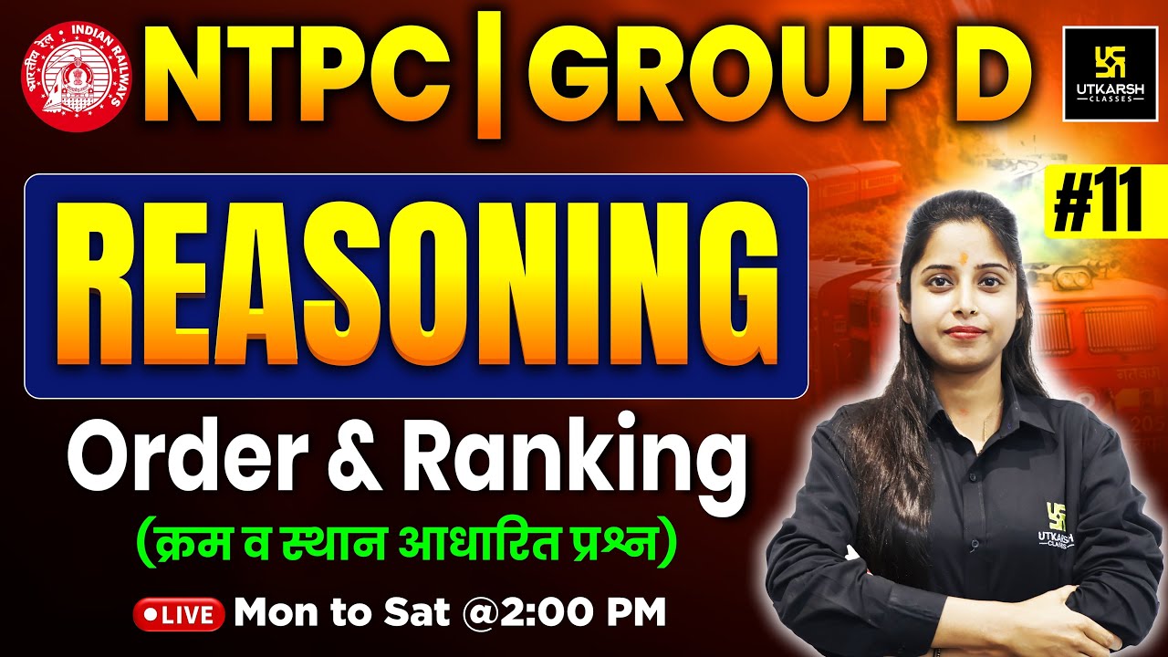 RRB Reasoning Classes 2026 | #11 | RRB NTPC | RRB Group D | Order & Ranking | Priya Ma'am