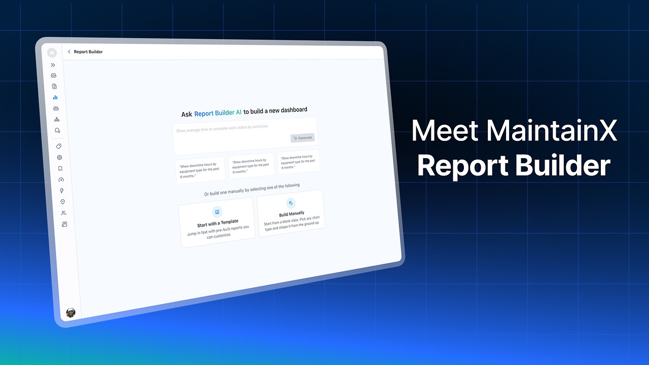 Meet MaintainX Report Builder: Advanced reporting that speaks your language