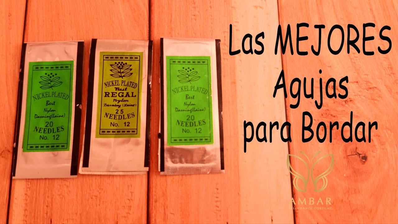 Las mejores Agujas para Bordar / Best Embroidery Needles