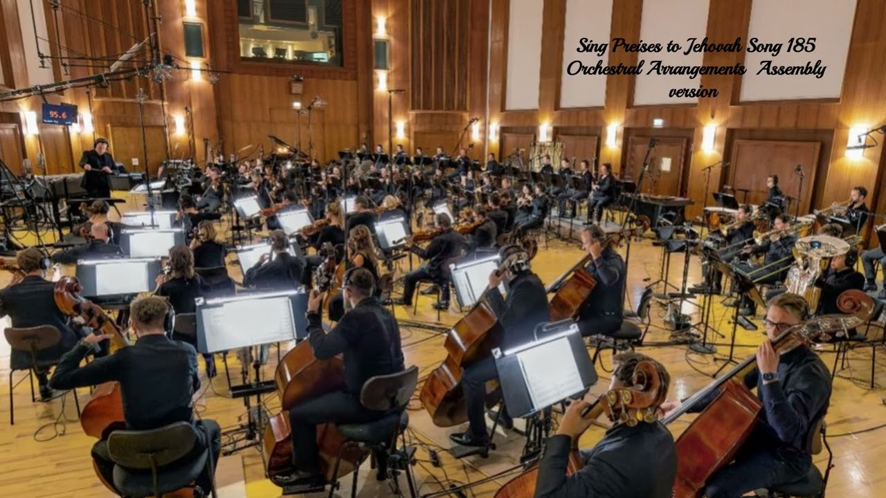 Sing Preises to Jehovah Song 185  - Orchestral arrangements - Assembly version