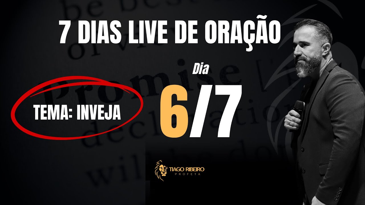 Dia 6 live de oração com o tema inveja 