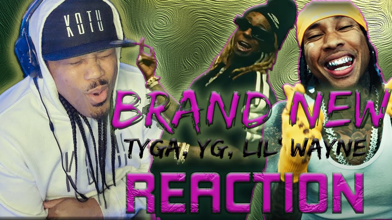 WE HERE FOR WAYNE!! | Brand New - Tyga, YG, Lil' Wayne & Saweetie | REACTION & Commentary