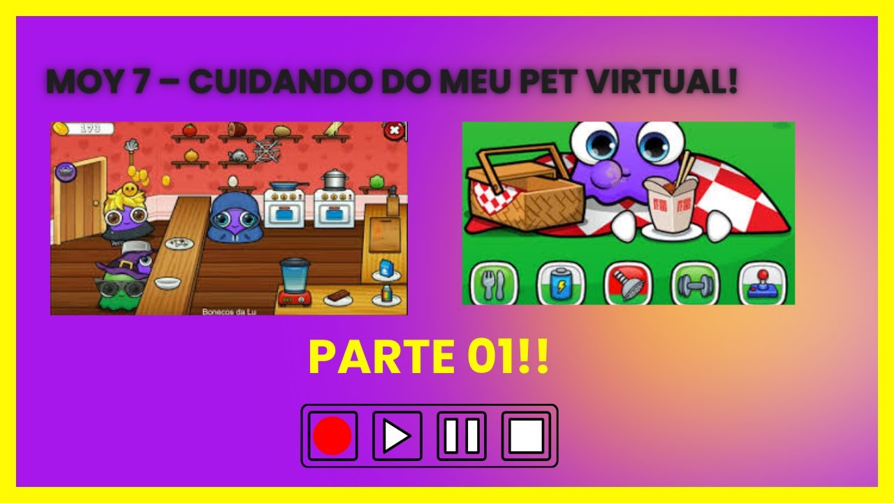 🐾🎮 Moy 7 – Cuidando do Meu Pet Virtual!