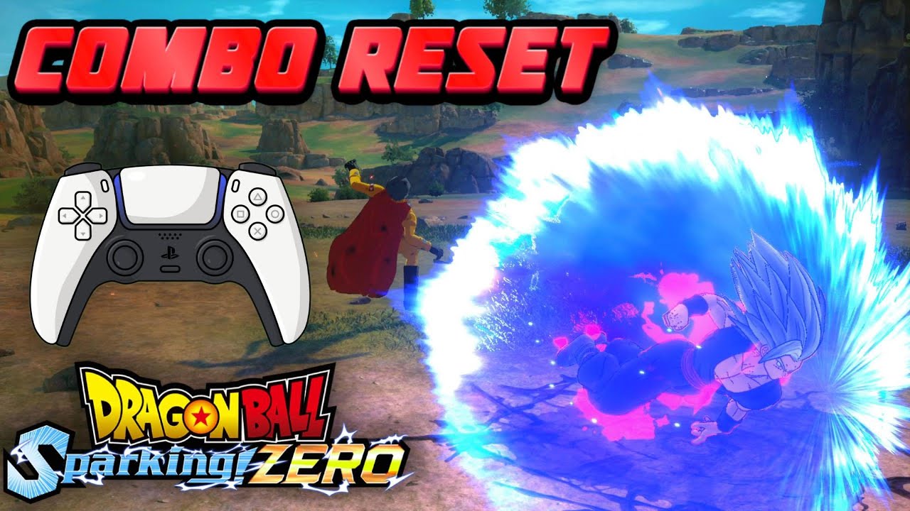 COMBO RESET TUTORIAL! - DRAGON BALL: Sparking! ZERO
