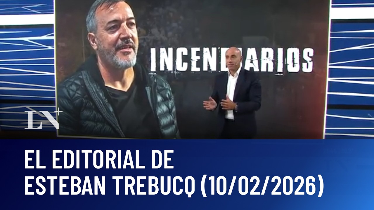 Incendiarios. Editorial de Esteban Trebucq.