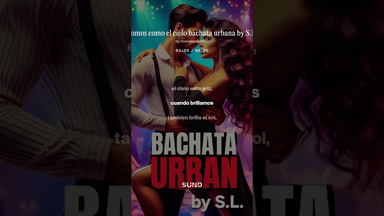 Somos como el cielo bachata urbana by S.L.