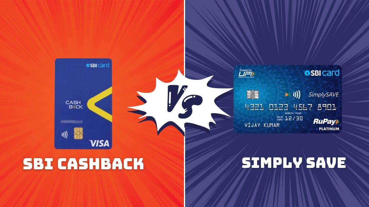 SBI cashback vs Simply Save Credit Card 2025 - Which is Better?