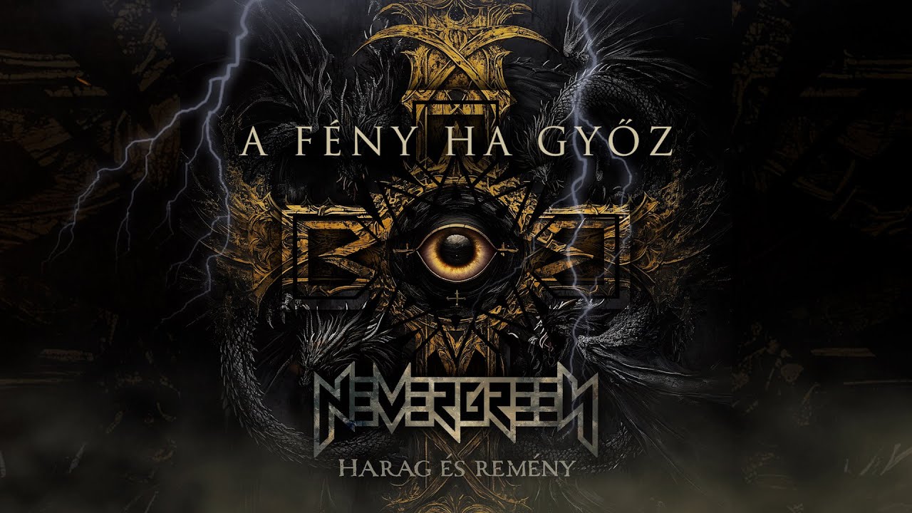 Nevergreen: A fény ha győz (hivatalos szöveges video / official lyric video)