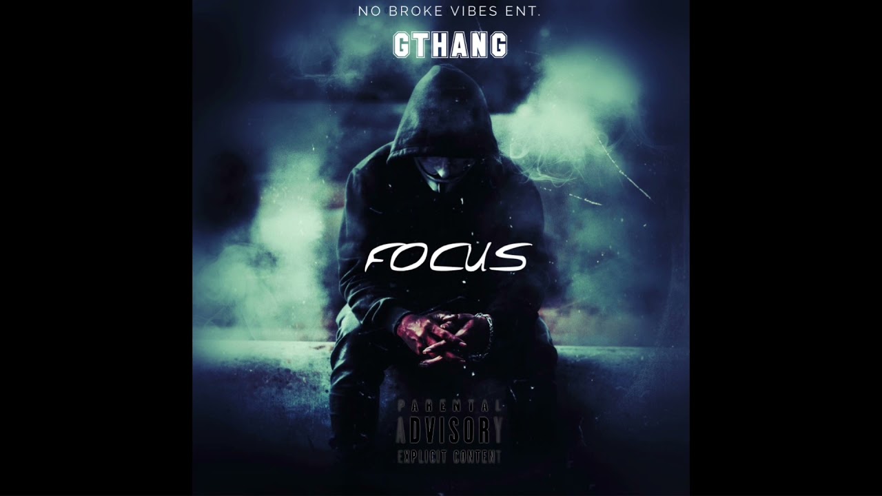 Gthang - Focus (Official Audio)