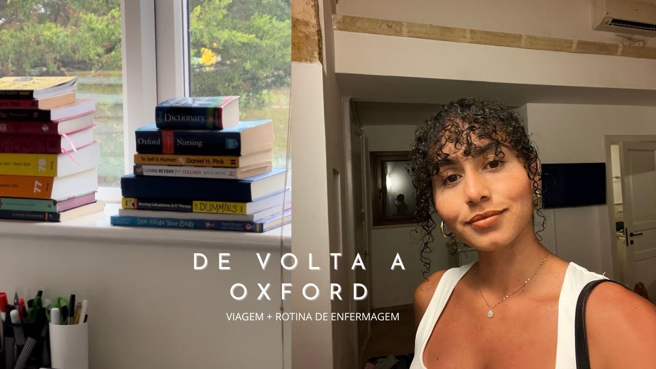 Vida real em Oxford: viagem, organização e estágio de enfermagem