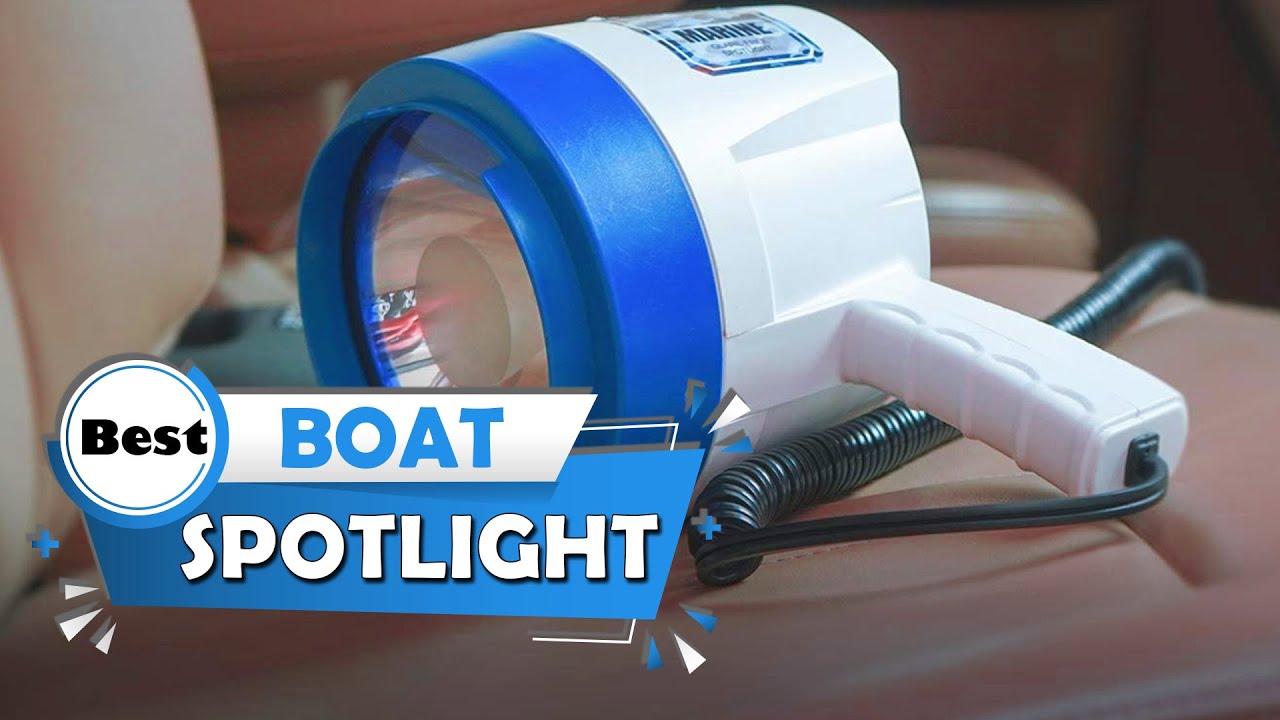 Top 5 Best Boat Spotlights Review in 2026 | Portable/High Intensity/Halogen/Emergency Spotlights