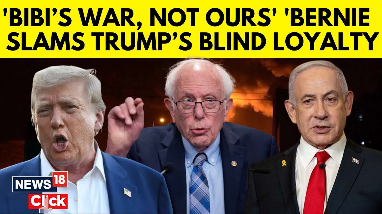 Israel Iran War | Bernie Sanders Slams Trump For Iran Nuclear Strikes | Netanyahu | Khamenei | N18G