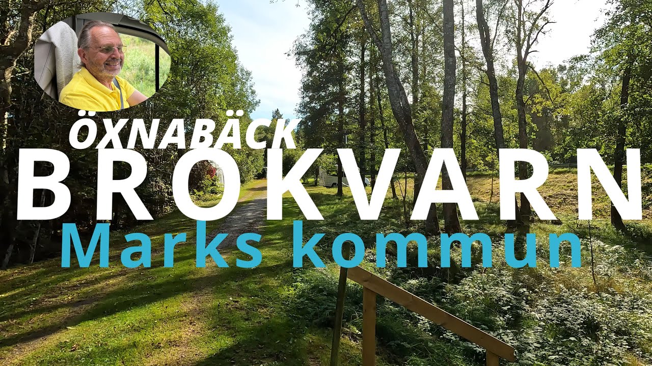 Med husbil till Öxabäck Brokvarn  Marks kommun
