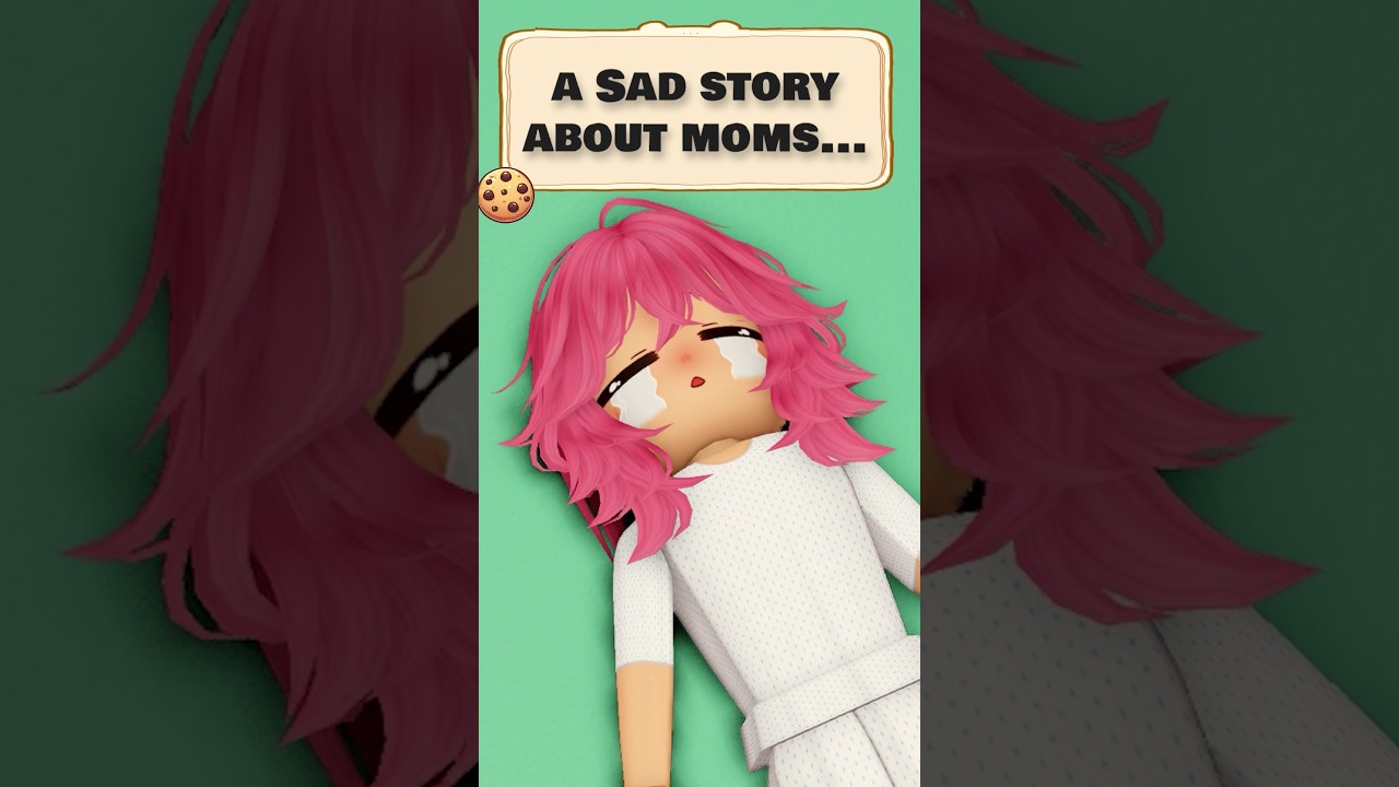A sad story about moms 🥺😢😭 #roblox  #shorts #robloxedit
