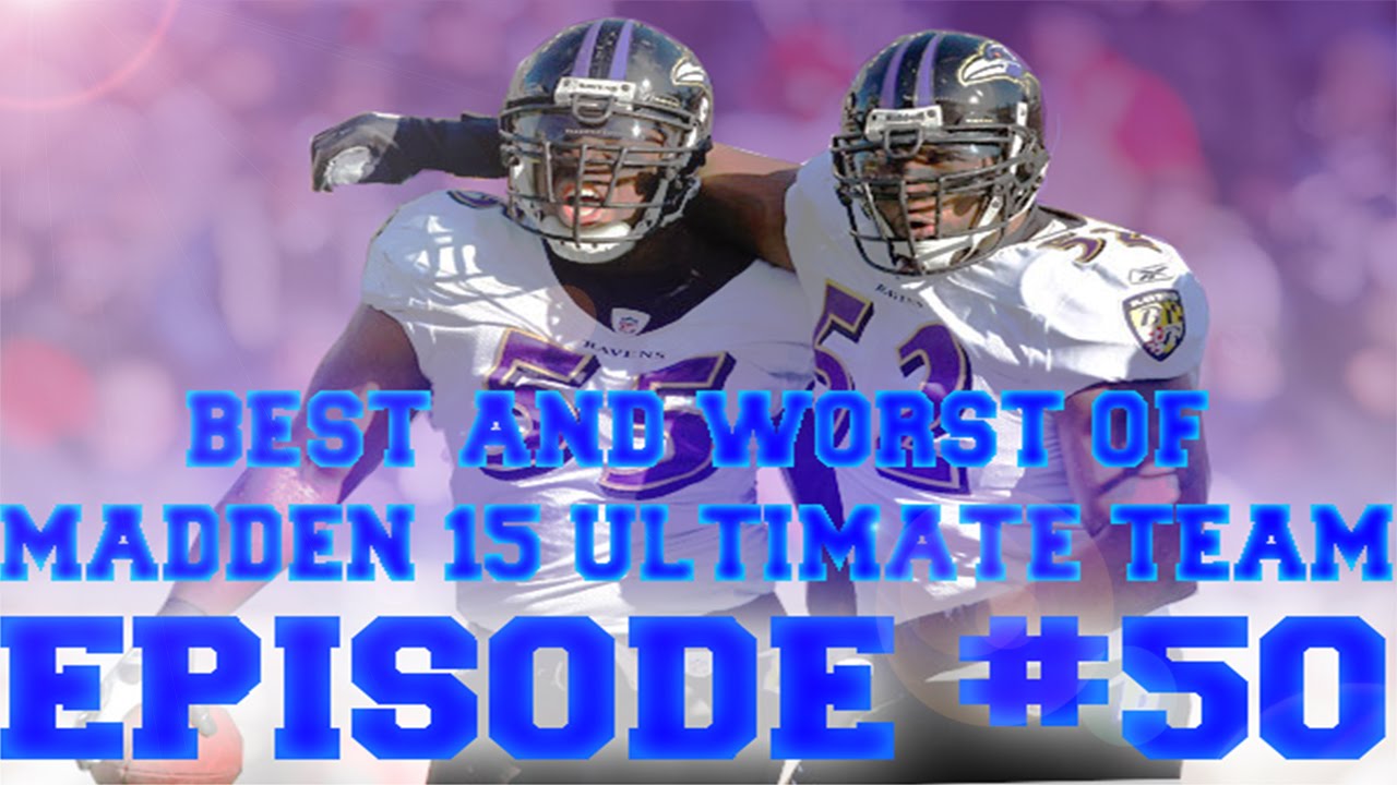 The Best and Worst of - Madden 15 Ultimate Team - MUT15 #50