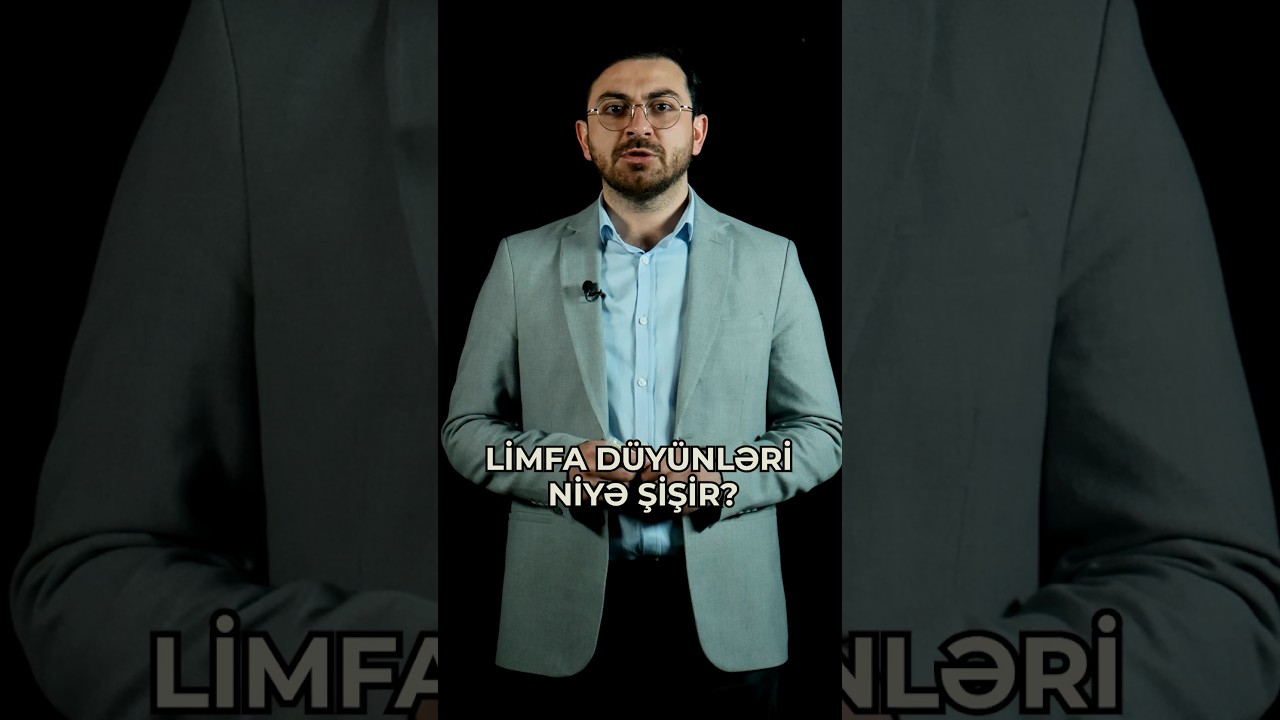Limfa d&uuml;y&uuml;nləri niyə şişir? #hematoloq #limfad&uuml;y&uuml;nləri#drturalpaşayev