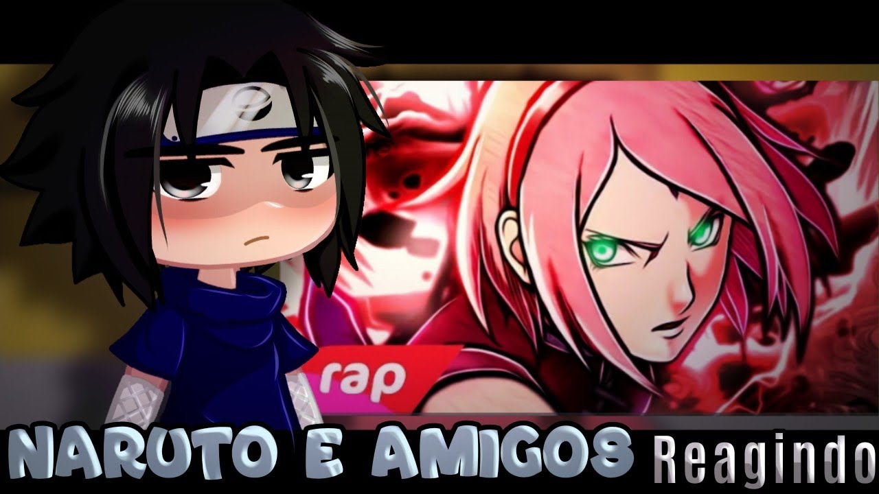 Naruto e Amigos REAGEM ao Rap da Sakura! | “Modo Byakugou” | Gacha Club|  BORUTO/NARUTO 💥
