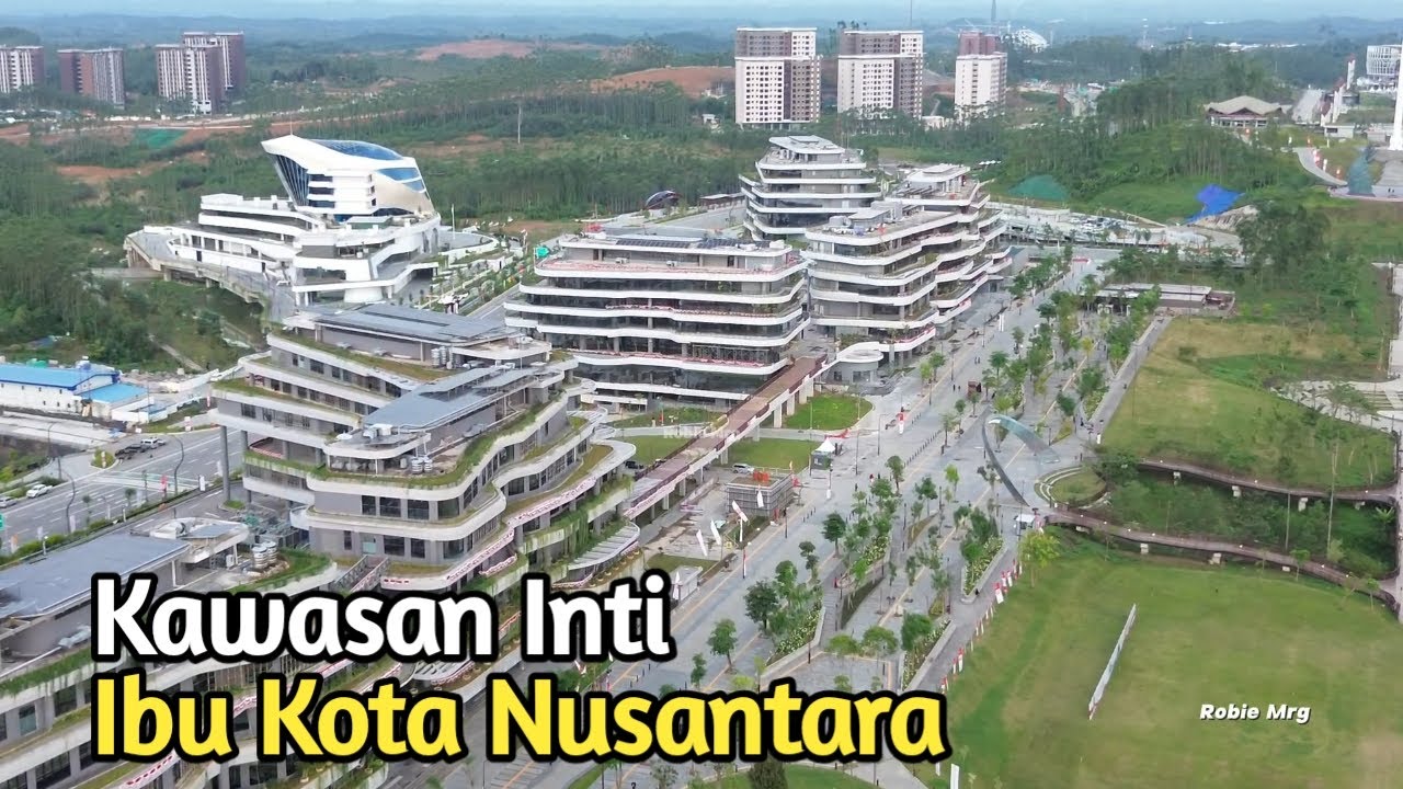 Melihat Kawasan Inti Ibukota Nusantara