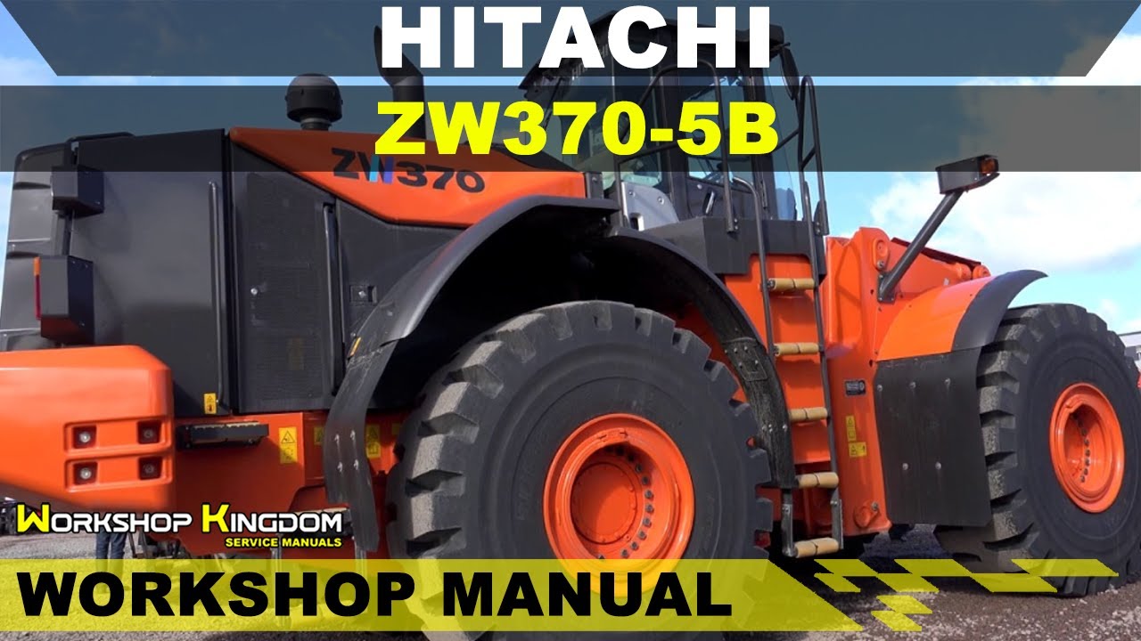 HITACHI ZW370-5B Workshop Service Repair Manual - English - PDF Download