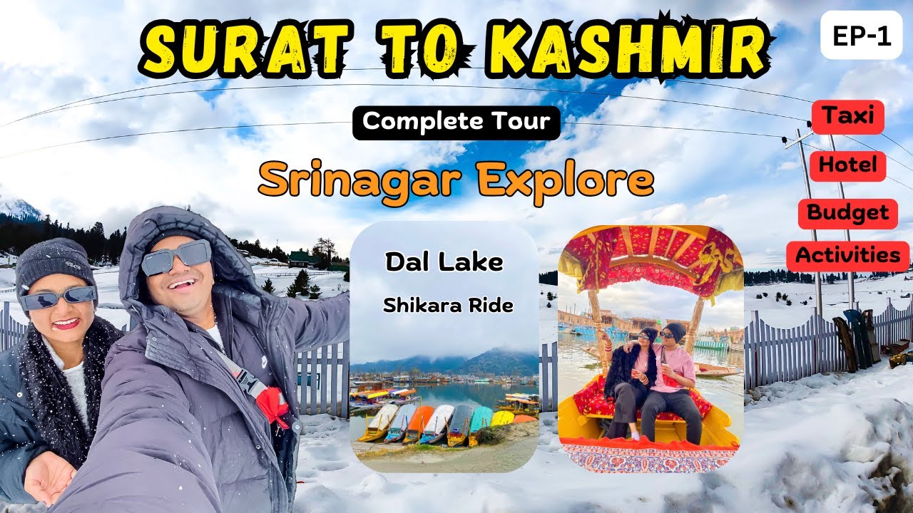Kashmir Tour  | Surat To Kashmir | Kashmir Tourist Places | Srinagar Dal Lake | Kashmir Tour Guide
