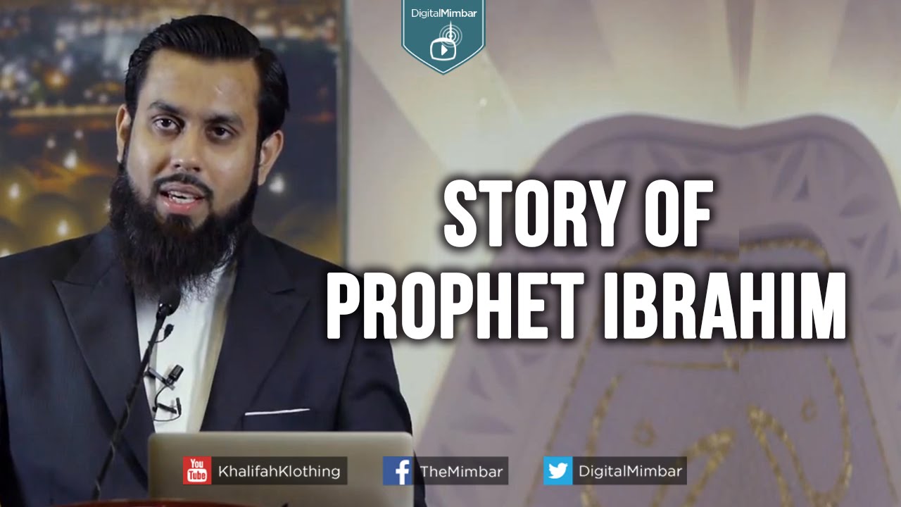 Story of Prophet Ibrahim - Muiz Bukhary