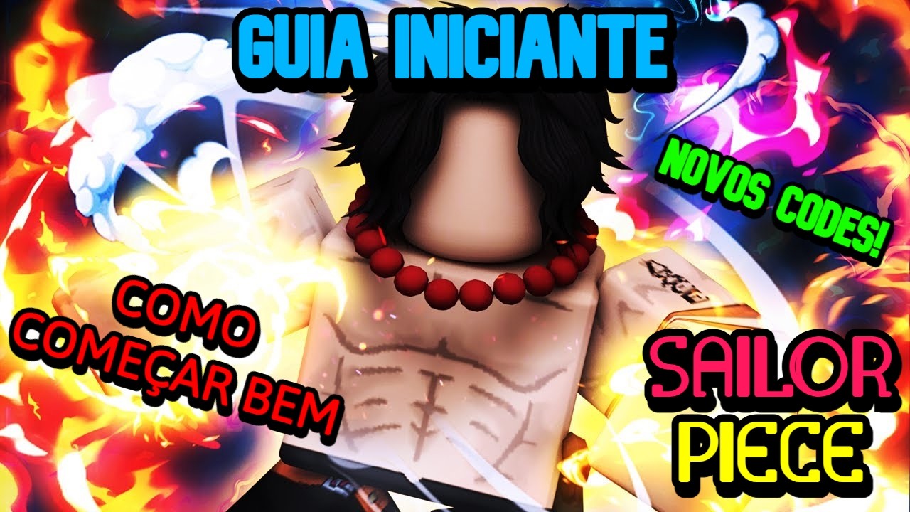 GUIA INICIANTE COMPLETO + CODES, SAILOR PIECE!