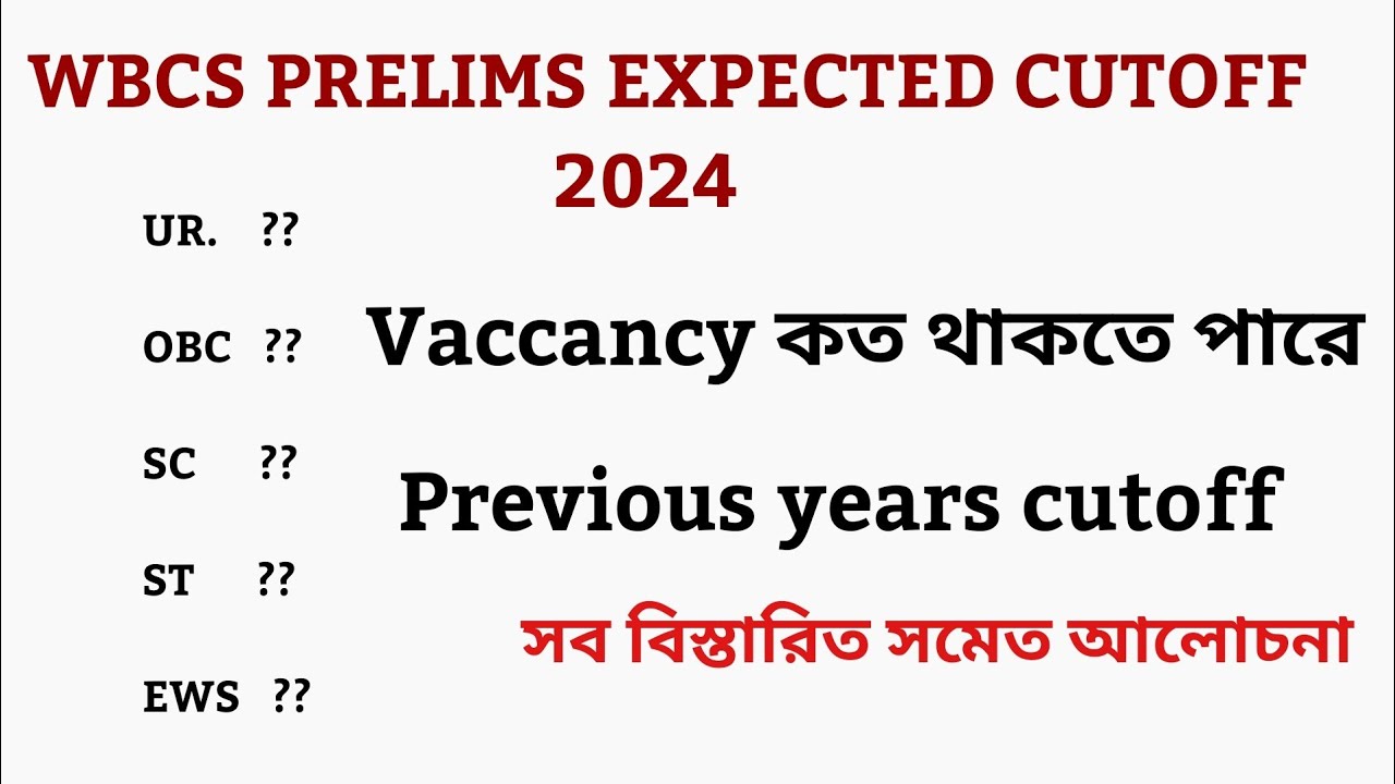 WBCS 2024 Prelims Expected cutoff 
