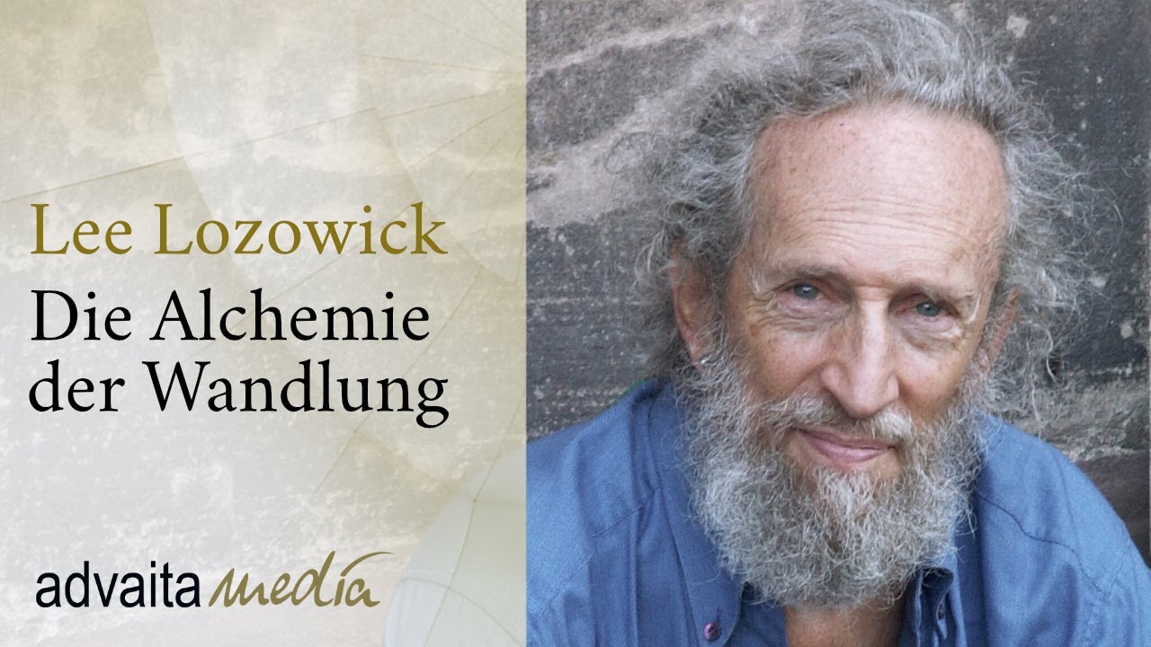 Die Alchemie der Wandlung - Lee Lozowick