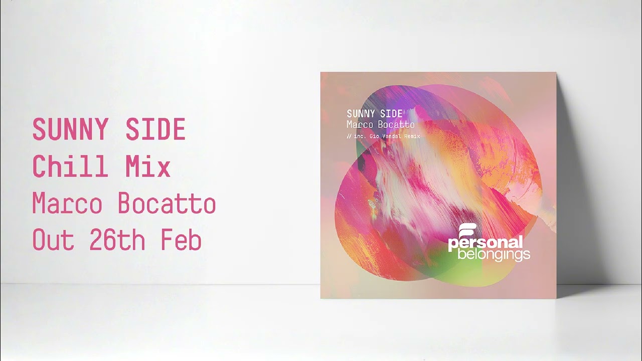 Marco Bocatto - Sunny Side (Chill Mix) 🌅