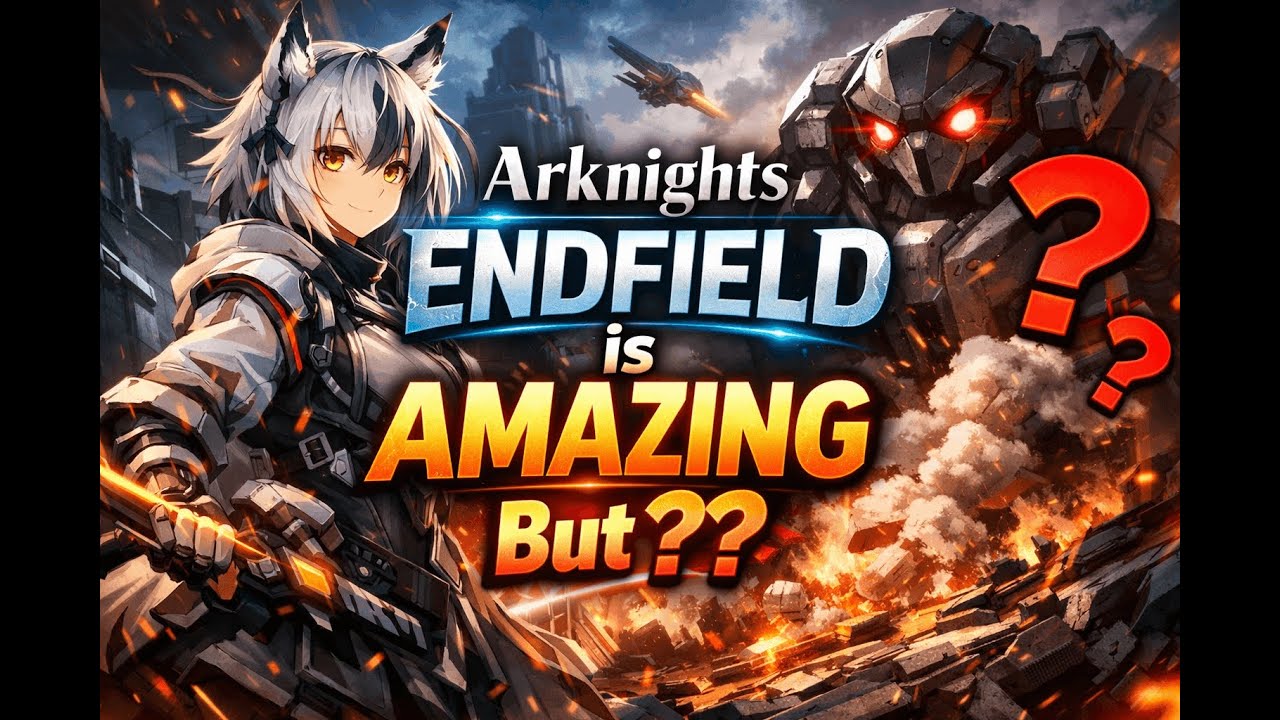 Arknights Endfield is AMAZING But ??