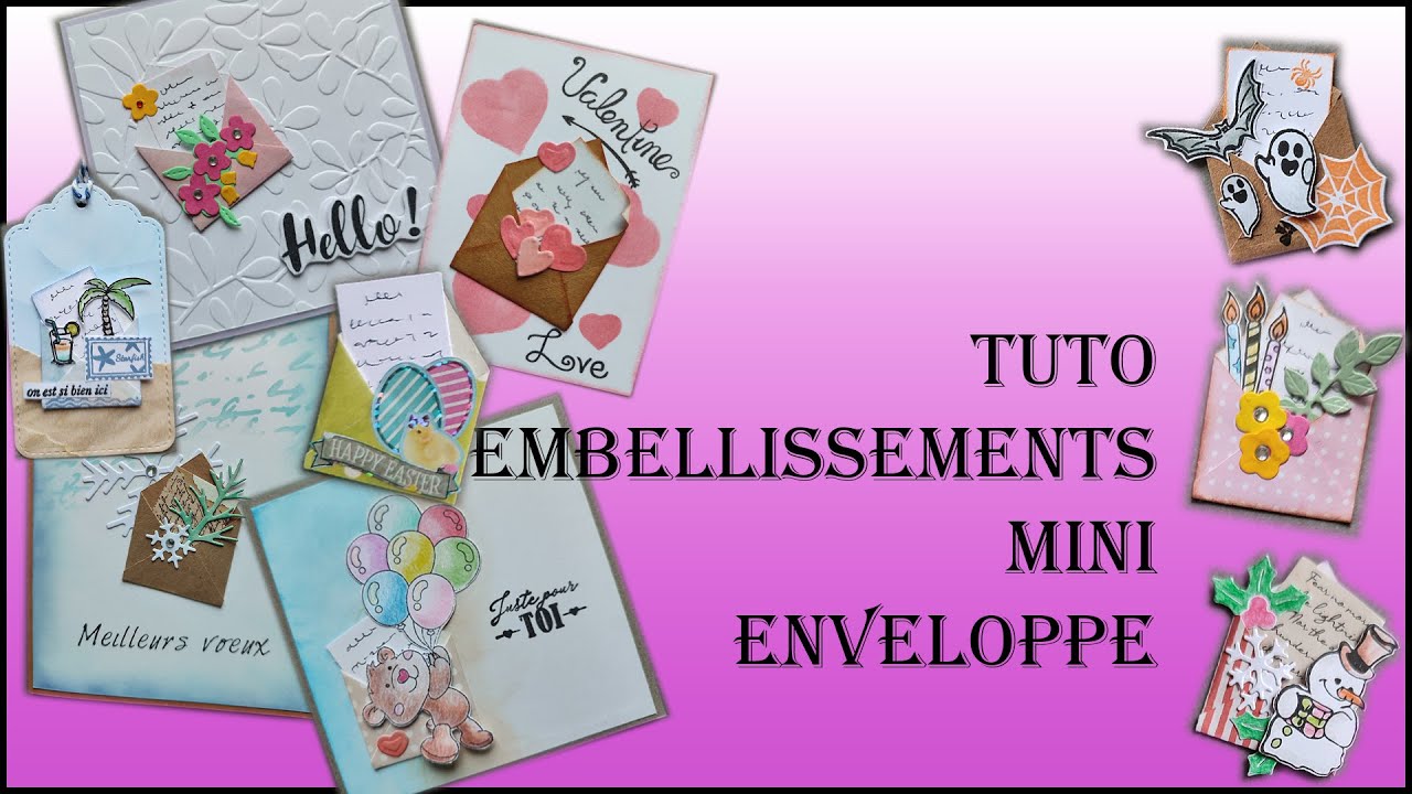 Tuto embellissements mini enveloppe pour toutes les occasions.