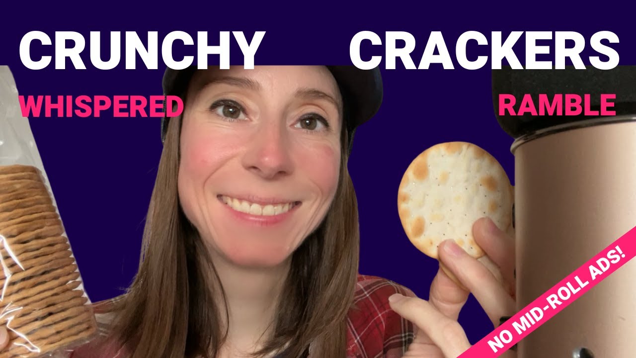 ASMR Eating Crunchy Crackers and Whispered Ramble