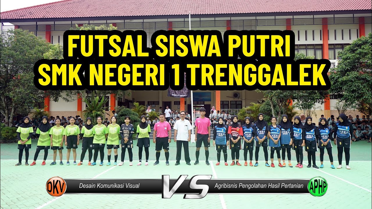 FUTSAL SISWA PUTRI SMK NEGERI 1 TRENGGALEK