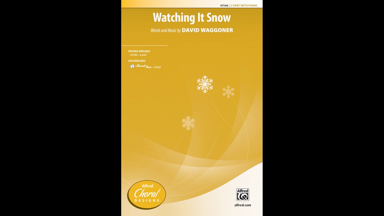 Watching It Snow, by David Waggoner – Score & Sound