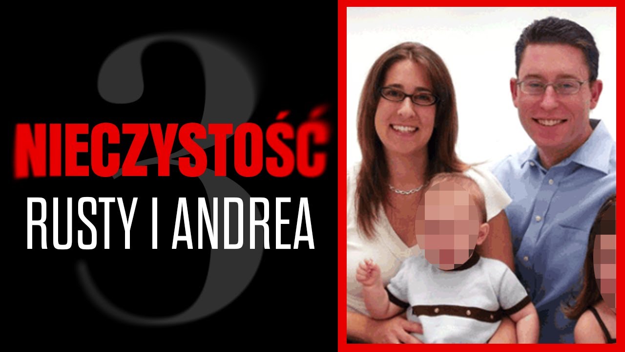 3.Nieczystość. Andrea i Rusty - troje to już tłok/ 7GG -HULAJ DUSZA HISTORIE KRYMINALNE