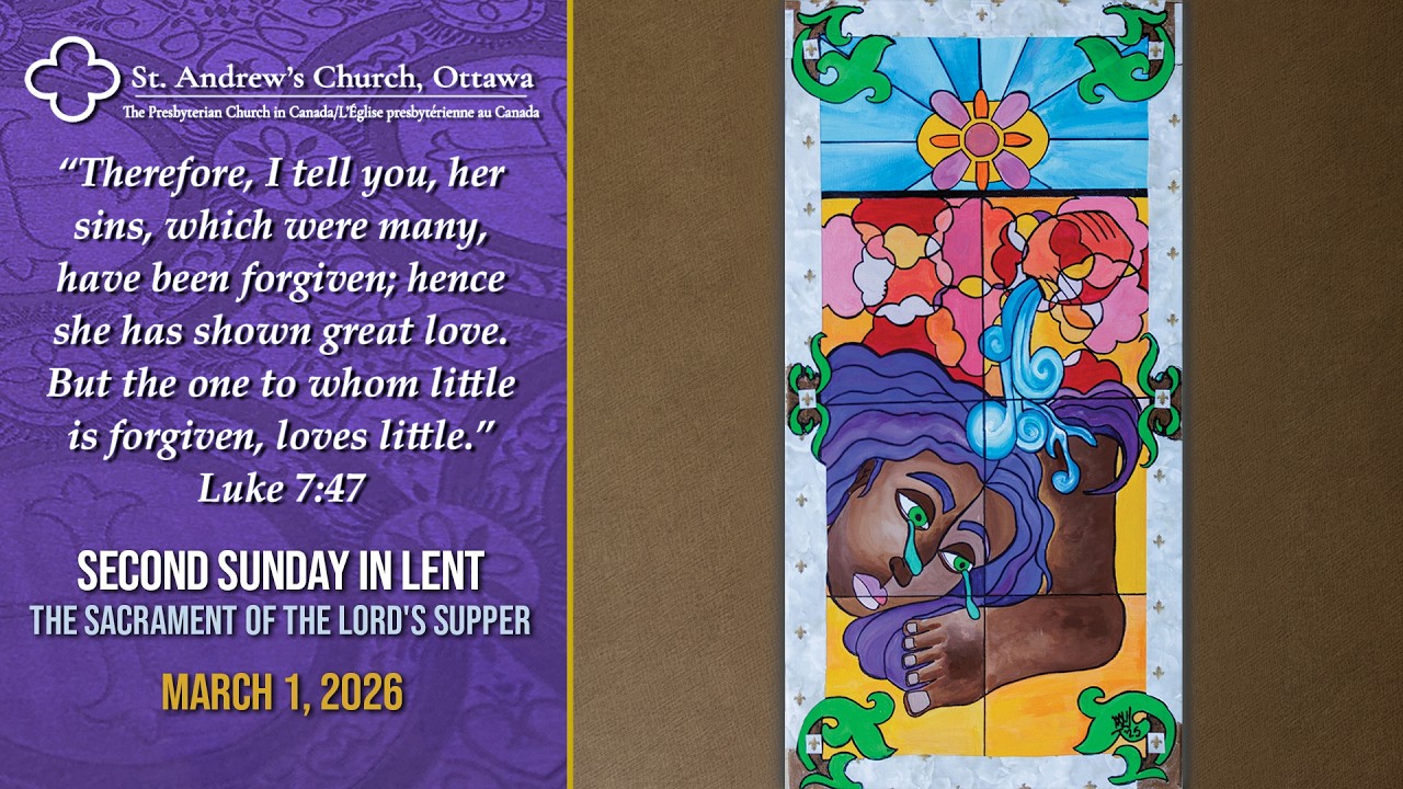 March 1, 2026 | St. Andrew's Church, Ottawa | Worship Service | Second Sunday in Lent/Communion