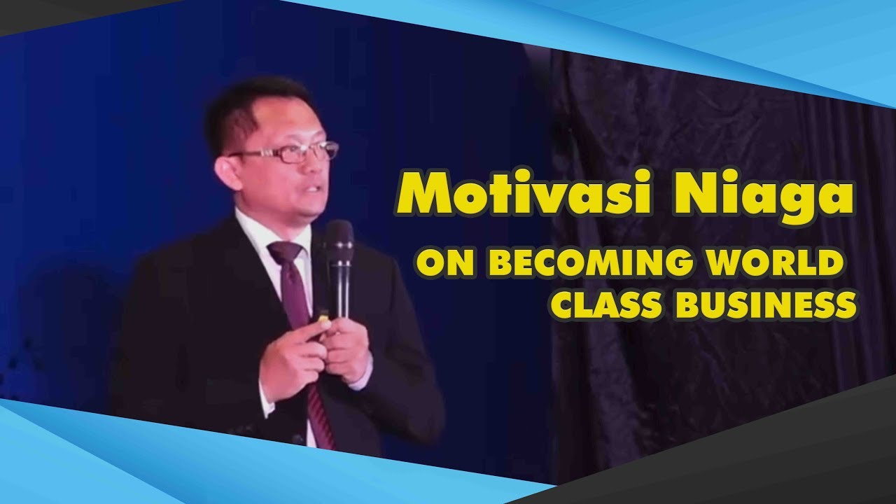 [MOTIVASI NIAGA]  ON BECOMING WORLD CLASS BUSINESS - Bersama COACH ARMALA