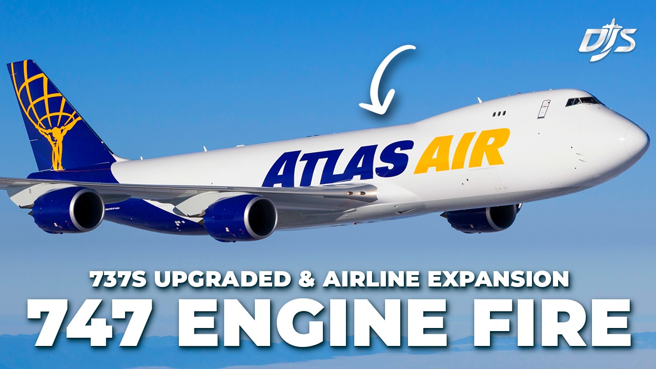 747 Engine Fire, Boeing 737 Upgraded & Airline Expansion