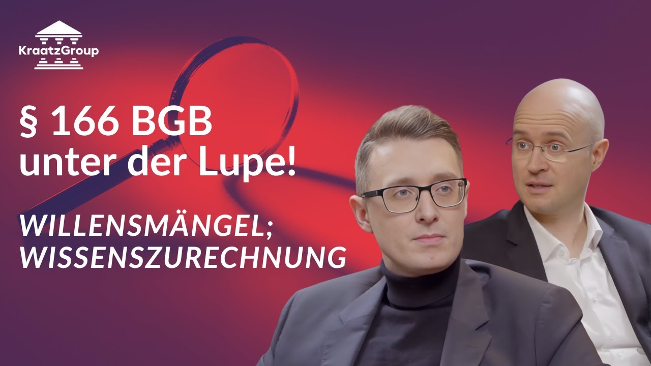 § 166 BGB unter die Lupe genommen: Willensmängel und Wissenszurechnung im Zivilrecht | Klausurtipps