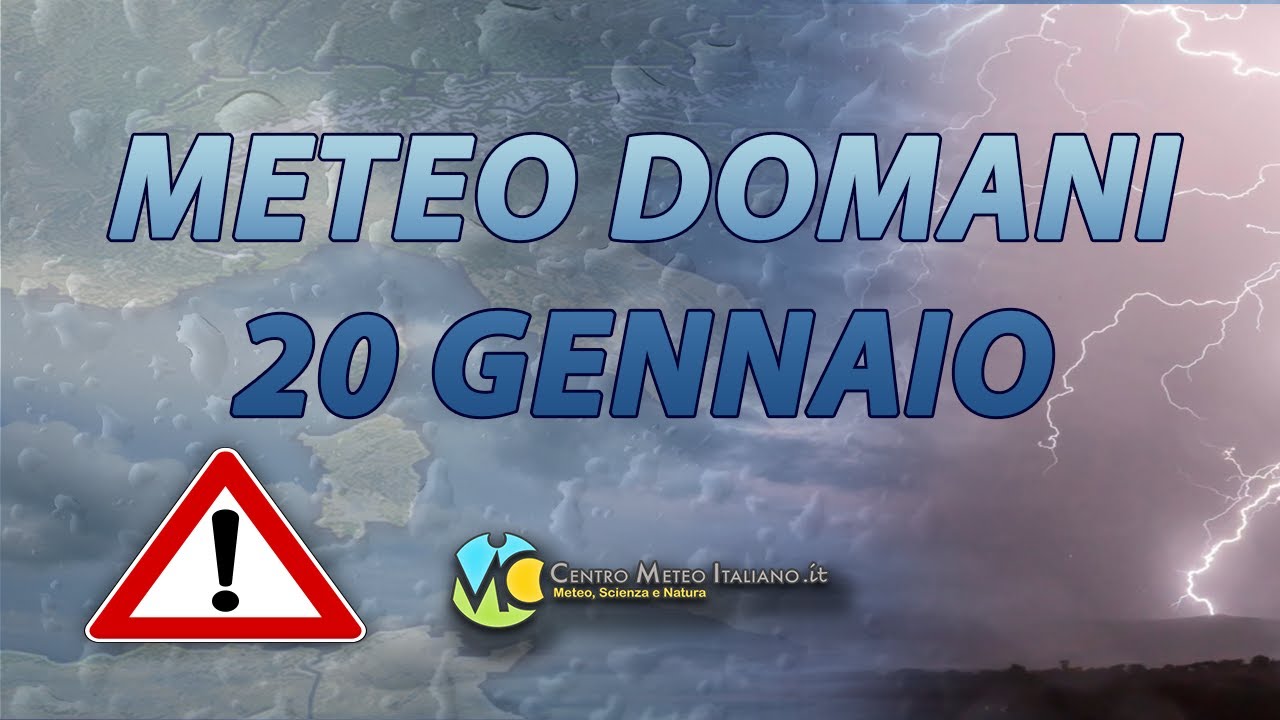 Meteo domani 20 gennaio 2026