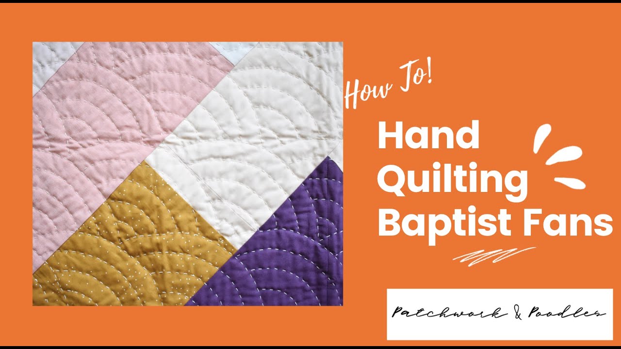 Baptist Fans Hand Quilting