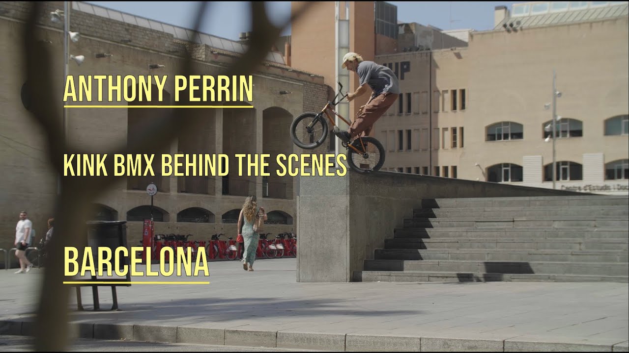 Anthony Perrin BTS in Barcelona for KINK BMX
