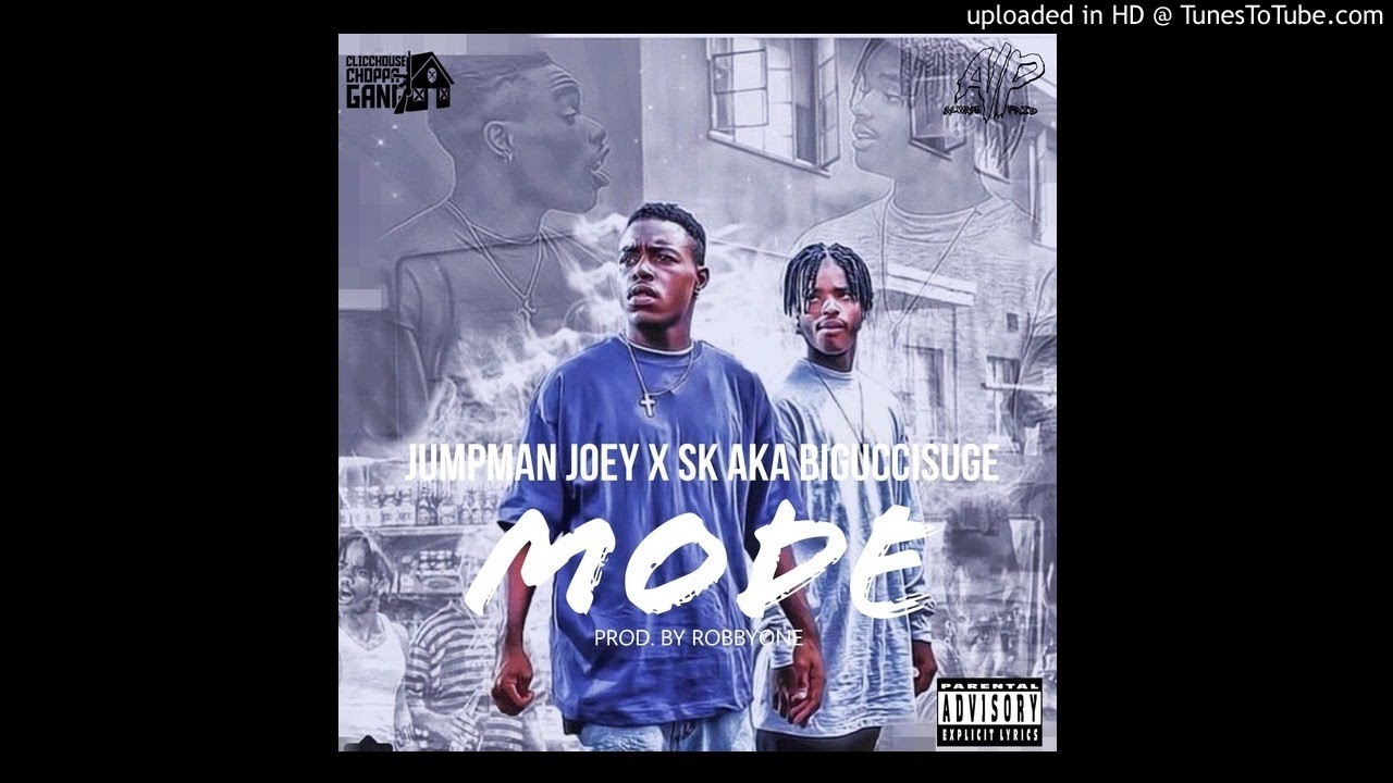 Jumpman Joey x SK aka BIGUCCISUGE - Mode (Prod. by RobbyOne)